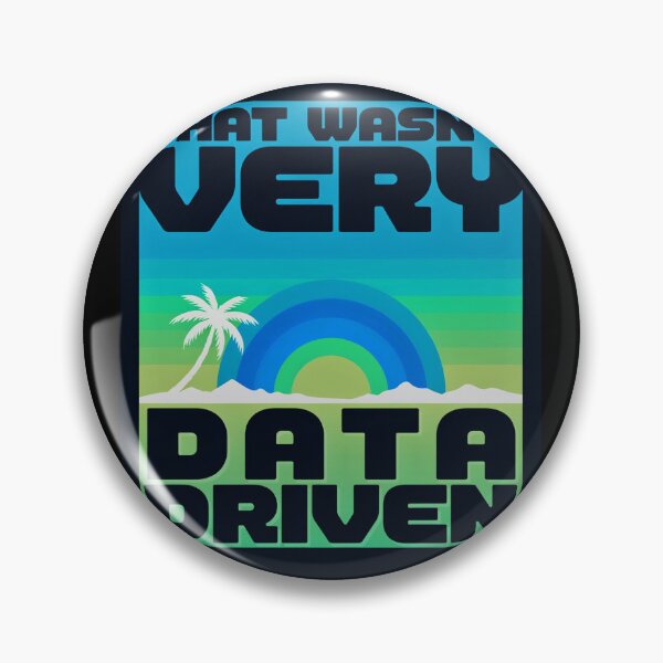 Item preview, That wasn't very data-driven of you designed and sold by Agu210.