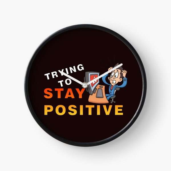 Item preview, Trying to stay positive designed and sold by BUTTER7FLY.