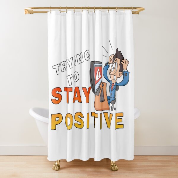 Item preview, Trying to stay positive designed and sold by BUTTER7FLY.