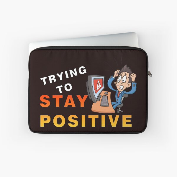 Item preview, Trying to stay positive designed and sold by BUTTER7FLY.