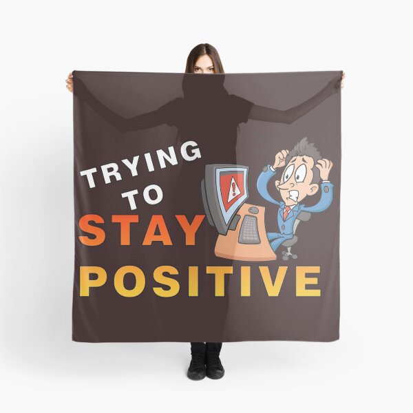 Item preview, Trying to stay positive designed and sold by BUTTER7FLY.