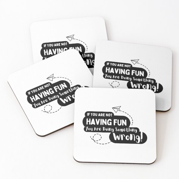 Item preview, If You Are Not Having Fun You Are Doing Something Wrong designed and sold by aca-riolaus.
