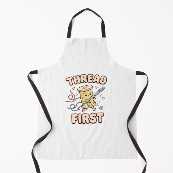 Item preview, Thread First Cute Sewing Humor designed and sold by GoofyShopp.