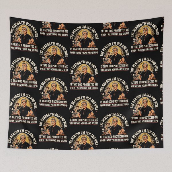 Item preview, The Reason I'm Old and Wise is that God Protected Me designed and sold by Redgiant87x.