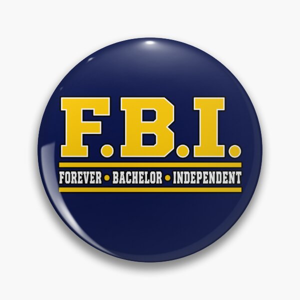 Item preview, FBI Forever Bachelor Independent Funny Single Man Humor designed and sold by ZIGLWORKS.