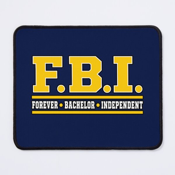 Item preview, FBI Forever Bachelor Independent Funny Single Man Humor designed and sold by ZIGLWORKS.