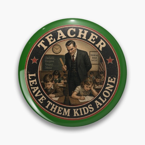 Item preview, Teacher - Leave Those Kids Alone designed and sold by AlienAlmanac.