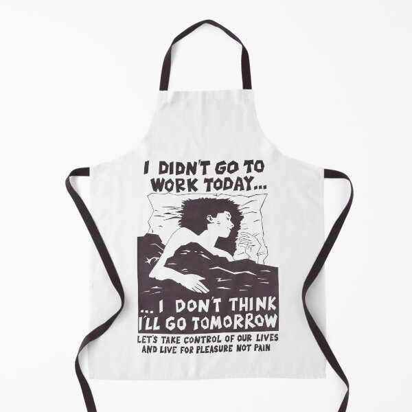 Item preview, No work and all play designed and sold by SlurmzMcKenzie.