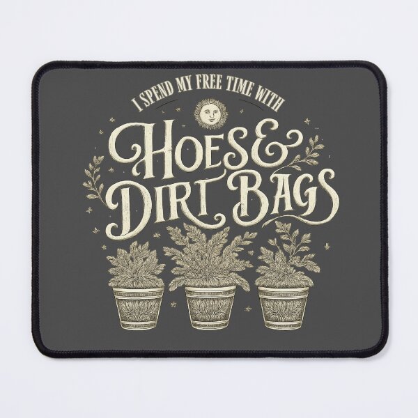 Item preview, I Spend My Free Time With Hoes and Dirt Bags | Funny Gardener Gift | Plant Mom Gift | Garden Humor Gift | Plant Lover Gift designed and sold by HooptownRV.
