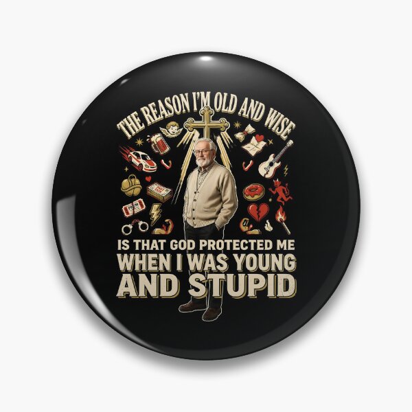 Item preview, The Reason I'm Old and Wise is that God Protected Me designed and sold by Redgiant87x.