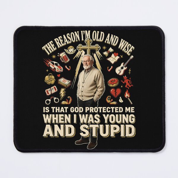 Item preview, The Reason I'm Old and Wise is that God Protected Me designed and sold by Redgiant87x.