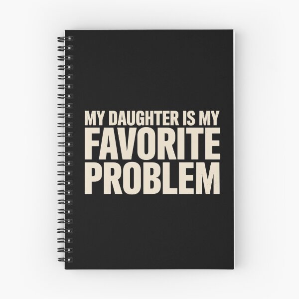 Item preview, My Daughter is My Favorite Problem Funny  designed and sold by ZACK ART.