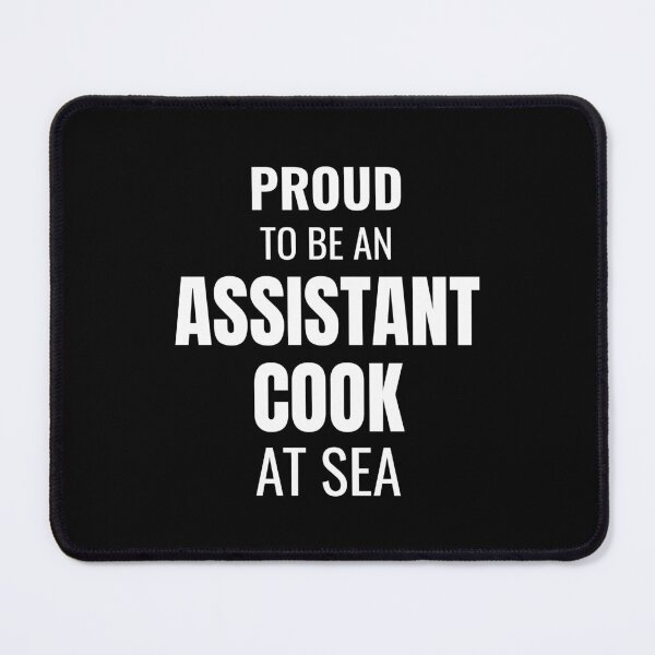 Item preview, Proud to be a Assistant Cook at Sea (White) designed and sold by ShipCrewNation.