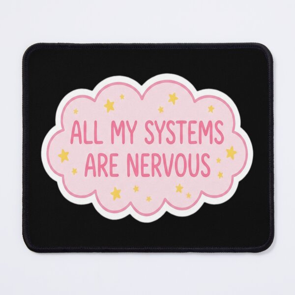 Item preview, All My Systems Are Nervous - Funny Sarcstic designed and sold by vrbkaurmanx12.