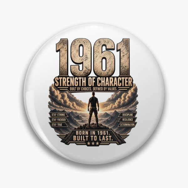 Item preview, Born in 1961 Strength of Character designed and sold by JMDG Studio.