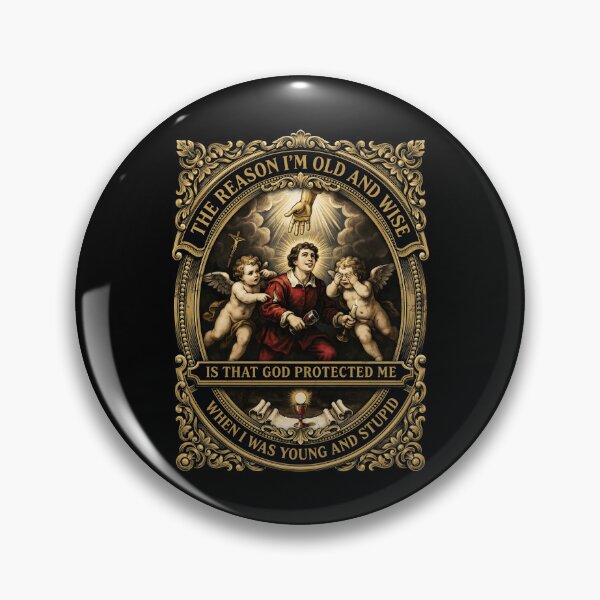 Item preview, The Reason I'm Old and Wise is that God Protected Me designed and sold by Redgiant87x.