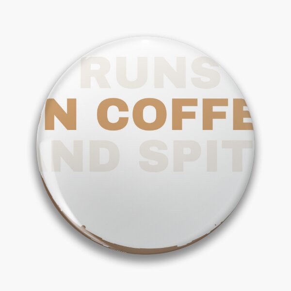 Item preview, Runs On Coffee And Spite (Light Print) designed and sold by besiwashere.