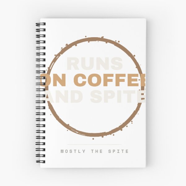 Item preview, Runs On Coffee And Spite (Light Print) designed and sold by besiwashere.