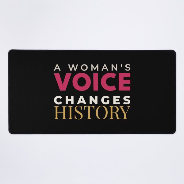Item preview, A Woman's Voice Changes History Feminist Women Power designed and sold by Velora Printss.