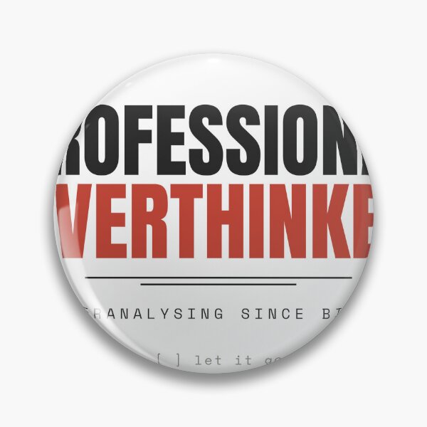 Item preview, Professional Overthinker designed and sold by besiwashere.