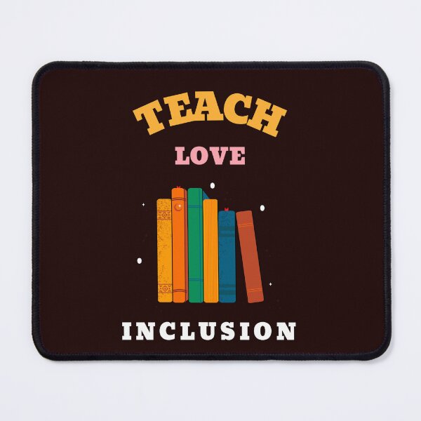 Item preview, Teach Love Inclusion designed and sold by JJShirtz.