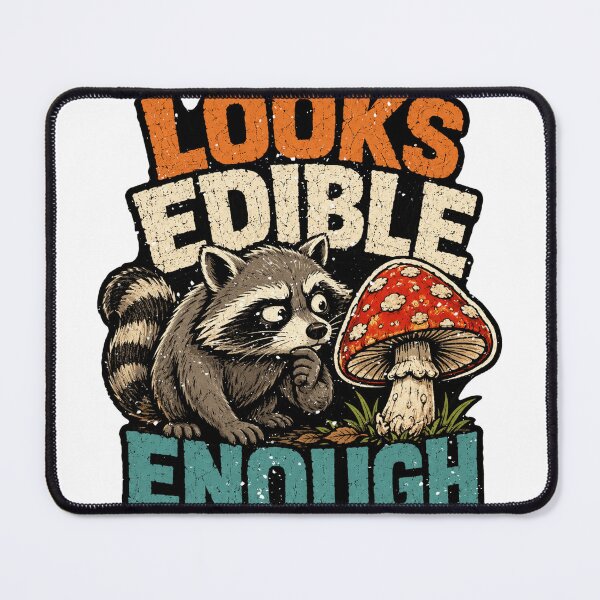 Item preview, Looks Edible Enough Raccoon Mushroom Funny Trash Panda Graphic designed and sold by Fun-T-Shirts.