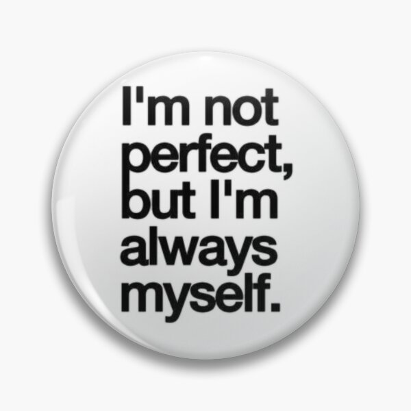 Item preview, Not Perfect, Always Myself designed and sold by Nordova.