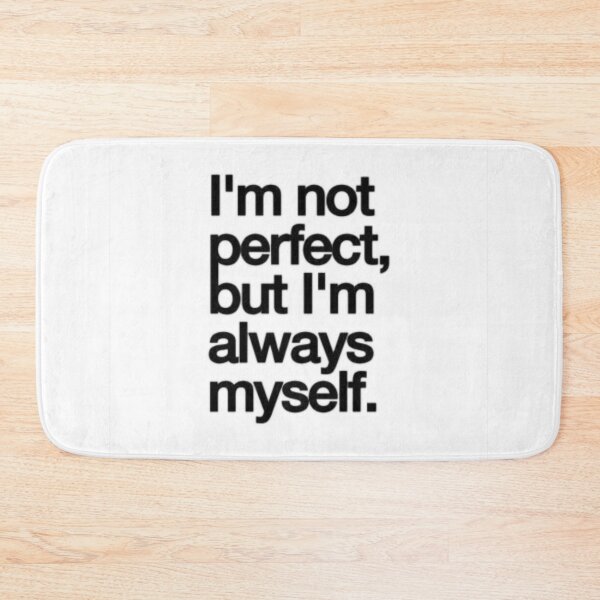 Item preview, Not Perfect, Always Myself designed and sold by Nordova.
