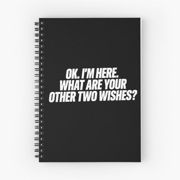 Item preview, OK I’m Here Other Two Wishes Funny Sarcastic Saying designed and sold by ZACK ART.