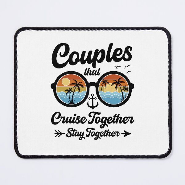 Item preview, Couples that Cruise Together Stay Together designed and sold by gunaone-design.