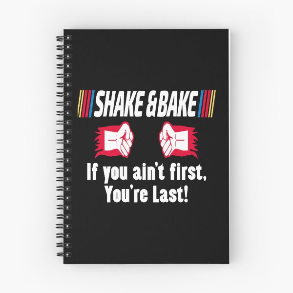 Item preview, Shake and Bake, If you aint First, You_re Last   designed and sold by NGUYEN THI LIEN.