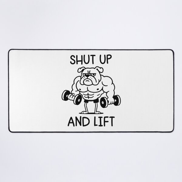 Item preview, Shut Up And Lift - Funny Dog gym designed and sold by gunaone-design.
