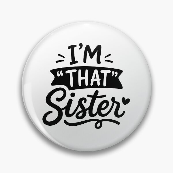 Item preview, I'm That Sister designed and sold by gunaone-design.