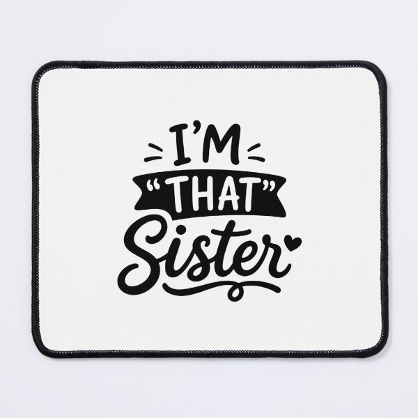 Item preview, I'm That Sister designed and sold by gunaone-design.