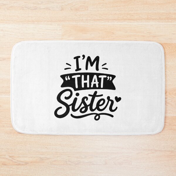Item preview, I'm That Sister designed and sold by gunaone-design.