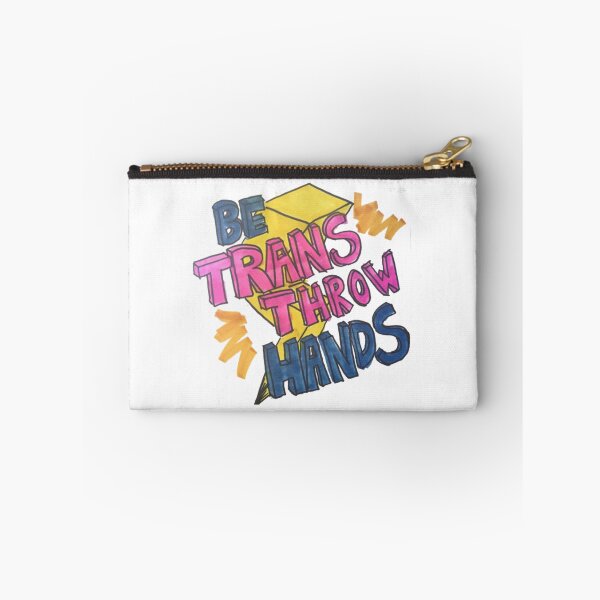 Item preview, Be Trans Throw Hands designed and sold by willtrish2Arrt.