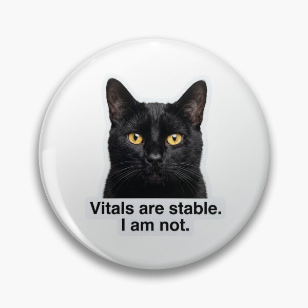 Item preview, Vitals Are Stable I Am Not Black Cat Funny Healthcare Nurse Humor designed and sold by raedattia.