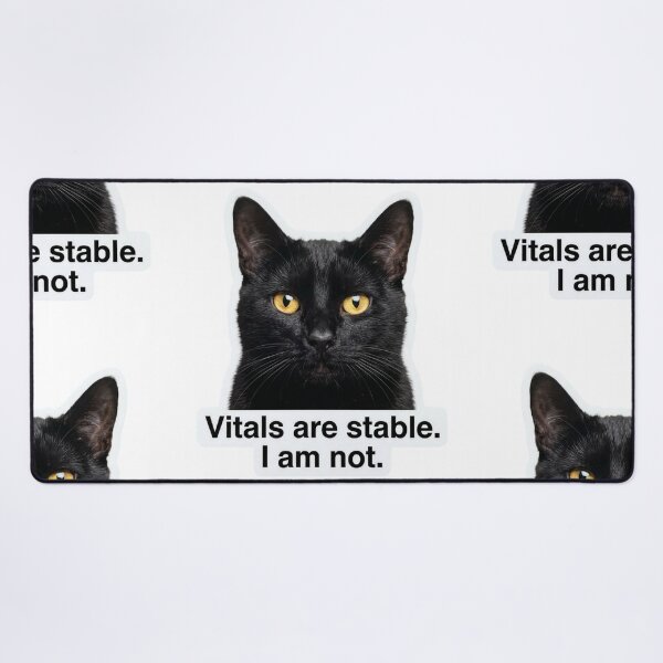 Item preview, Vitals Are Stable I Am Not Black Cat Funny Healthcare Nurse Humor designed and sold by raedattia.