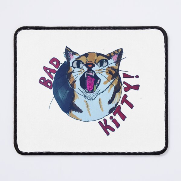 Item preview, Bad Kitty! designed and sold by willtrish2Arrt.
