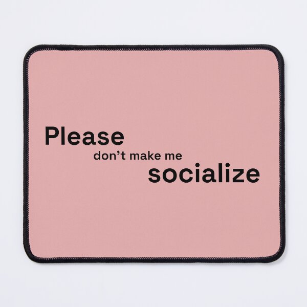 Item preview, Please Dont Make Me Socialize | Handwritten Introvert Quote designed and sold by Nikola Dio.