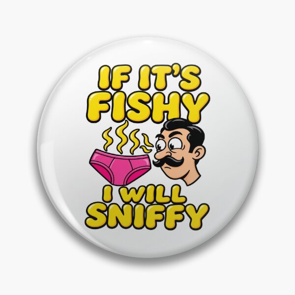 Item preview, If It’s Fishy I Will Sniffy Funny Rude Adult Humour Quote Design designed and sold by UrbanKangaroo.