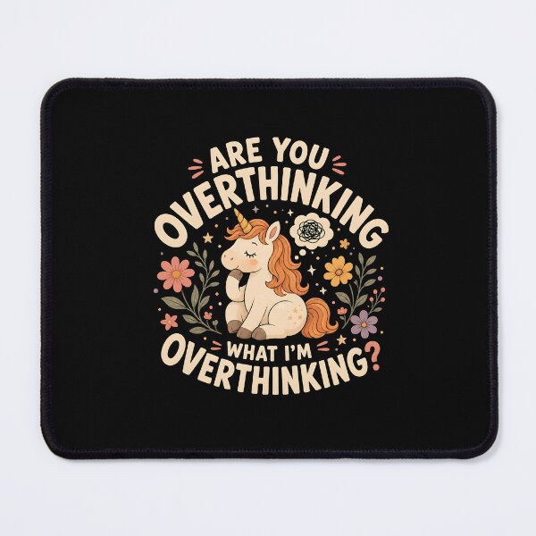 Item preview, Are You Overthinking What I'm Overthinking designed and sold by Animavera.