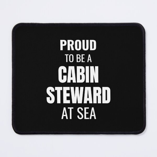 Item preview, Proud to be a Cabin Steward at Sea (White) designed and sold by ShipCrewNation.