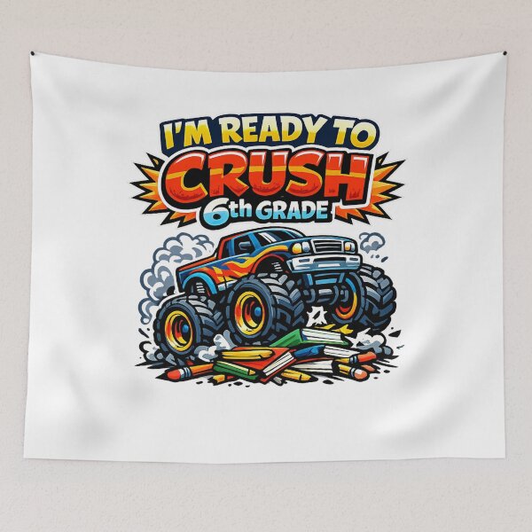 Item preview, I'm Ready to Crush 6th Grade - Monster Truck - Back to School designed and sold by SON SON.
