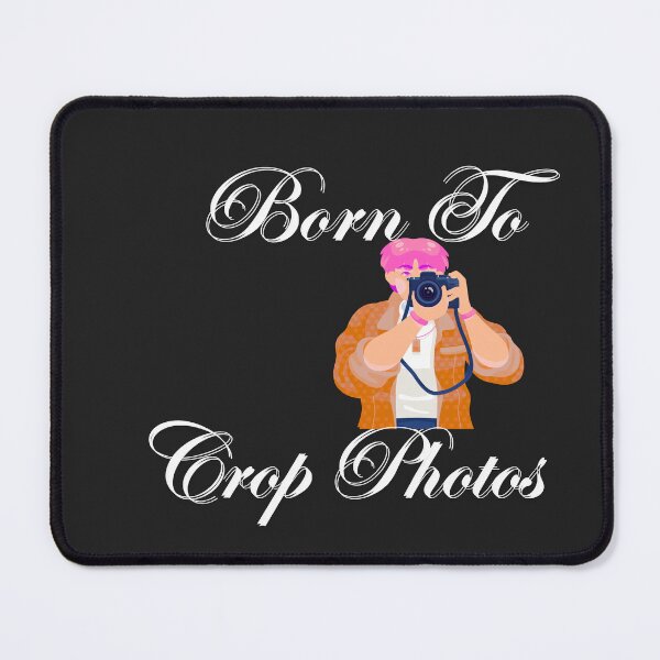 Item preview, Born To Crop Photos designed and sold by Bubpat.
