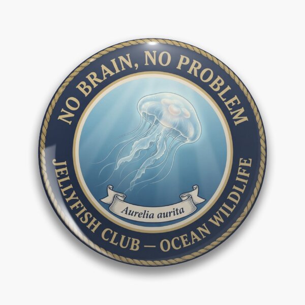 Item preview, No Brain No Problem Jellyfish Humor Badge designed and sold by CalmCapy Co.