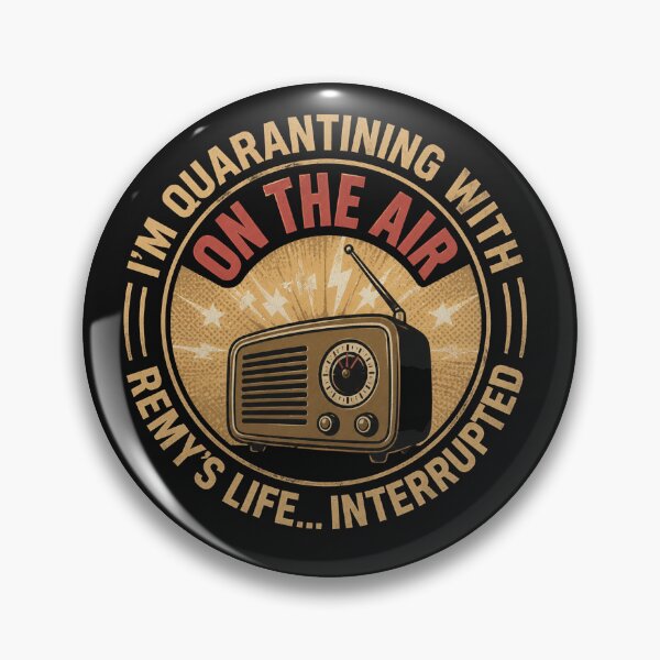Item preview, I'M QUARANTINING WITH ON THE AIR REMY'S LIFE INTERRUPTED designed and sold by SylviaAlana.
