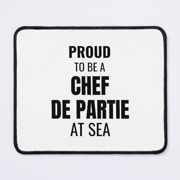 Item preview, Proud to be a Chef de Partie at Sea (Black) designed and sold by ShipCrewNation.