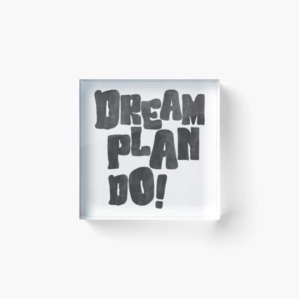 Item preview, Dream Plan Do Motivational designed and sold by WaviStudio.