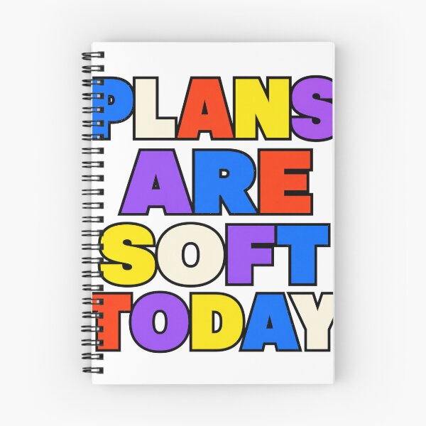 Item preview, Plans Are Soft Today designed and sold by aihrgdesign.
